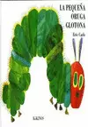 PEQUEÑA ORUGA GLOTONA, LA  GRANDE