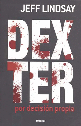 DEXTER POR DECISION PROPIA