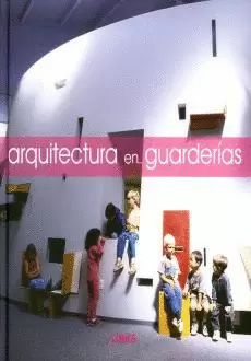 ARQUITECTURA EN GUARDERIAS