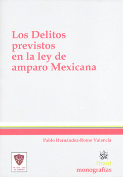 LOS DELITOS PREVISTOS EN LA LEY DE AMPARO MEXICANA