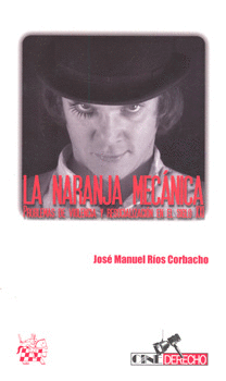 LA NARANJA MECANICA PROBLEMAS DE VIOLENCIA