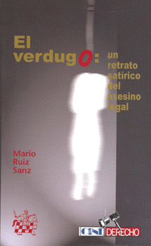 EL VERDUGO UN RETRATO SATIRICO DEL ASESINO LEGAL