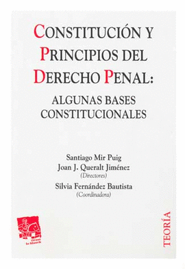 CONSTITUCION Y PRINCIPIOS DEL DERECHO PENAL ALGUNAS BASES