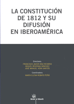 LA CONSTITUCION DE 1812 Y SU DIFUSION EN IBEROAMERICA