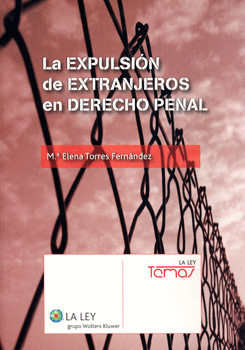 LA EXPULSIÓN DE EXTRANJEROS EN DERECHO PENAL
