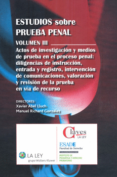 ESTUDIOS SOBRE PRUEBA PENAL VOL 3 ACTOS DE INVESTIGACIÓN Y MEDIOS DE PRUEBA EN EL PROCESO PENAL DILI