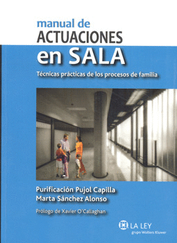 MANUAL DE ACTUACIONES EN SALA TÉCNICAS PRÁCTICAS DE LOS PROCESOS DE FAMILIA