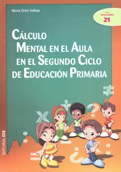 CÁLCULO MENTAL EN EL AULA EN EL SEGUNDO CICLO DE EDUCACIÓN PRIMARIA