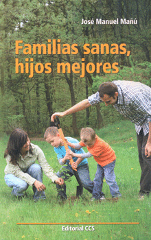 FAMILIAS SANAS HIJOS MEJORES