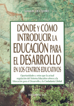 DÓNDE Y CÓMO INTRODUCIR LA EDUCACIÓN PARA EL DESARROLLO EN LOS CENTROS EDUCATIVOS C/CD