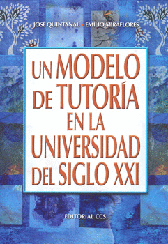 UN MODELO DE TUTORÍA EN LA UNIVERSIDAD DEL SIGLO 21