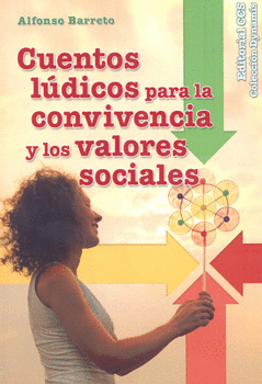 CUENTOS LÚDICOS PARA LA CONVIVENCIA Y LOS VALORES SOCIALES