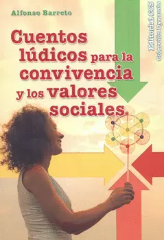 CUENTOS LÚDICOS PARA LA CONVIVENCIA Y LOS VALORES SOCIALES
