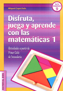 DISFRUTA JUEGA Y APRENDE CON LAS MATEMÁTICAS 1