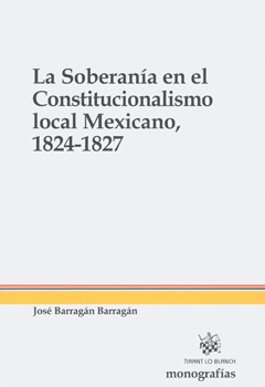 SOBERANIA EN EL CONSTITUCIONALISMO 1824-1827, LA