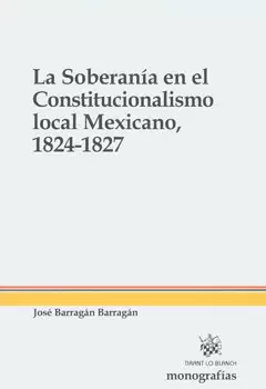 SOBERANIA EN EL CONSTITUCIONALISMO 1824-1827, LA