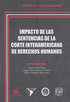 IMPACTO DE LAS SENTENCIAS DE LA CORTE INTERAMERICANA DE DERECHOS HUMANOS