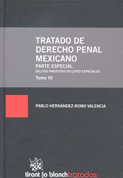 TRATADO DE DERECHO PENAL MEXICANO PARTE ESPECIAL DELITOS PREVISTOS EN LEYES ESPECIALES 3