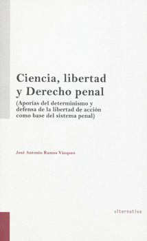 CIENCIA LIBERTAD Y DERECHO PENAL