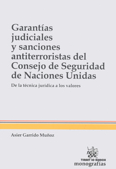 GARANTÍAS JUDICIALES Y SANCIONES ANTITERRORISTAS DEL CONSEJO DE SEGURIDAD DE NACIONES UNIDAS