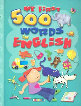 MY FIRST 500  WORDS IN ENGLISH