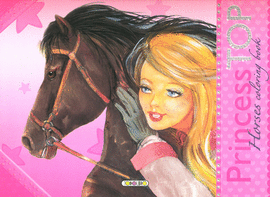 PRINCESS TOP HORSES COLORING BOOK 2