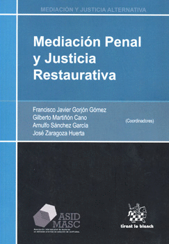 MEDIACIÓN PENAL Y JUSTICIA RESTAURATIVA