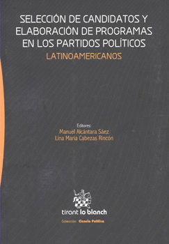 SELECCIÓN DE CANDIDATOS Y ELABORACIÓN DE PROGRAMAS EN LOS PARTIDOS POLÍTICOS LATINOAMERICANOS