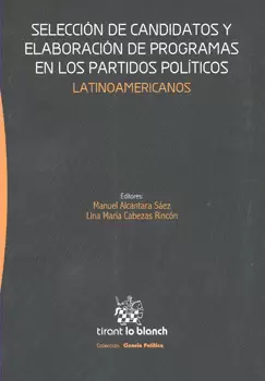 SELECCIÓN DE CANDIDATOS Y ELABORACIÓN DE PROGRAMAS EN LOS PARTIDOS POLÍTICOS LATINOAMERICANOS