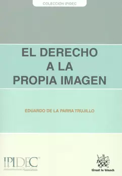 EL DERECHO A LA PROPIA IMAGEN