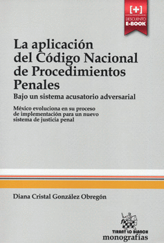 LA APLICACIÓN DEL CODIGO NACIONAL DE PROCEDIMIENTOS PENALES