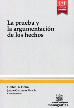 LA PRUEBA Y LA ARGUMENTACIÓN DE LOS HECHOS