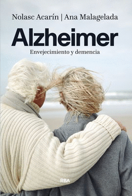 ALZHEIMER. ENVEJECIMIENTO Y DEMENCIA