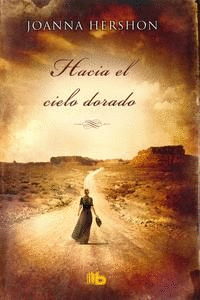 HACIA EL CIELO DORADO
