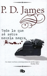 TODO LO QUE SÉ SOBRE NOVELA NEGRA