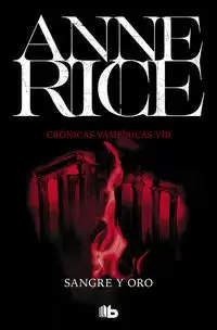 SANGRE Y ORO ( CRÓNICAS VAMPÍRICAS 8 )