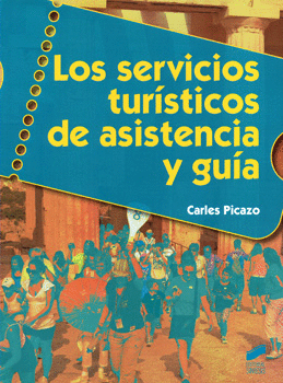 LOS SERVICIOS TURÍSTICOS DE ASISTENCIA Y GUÍA