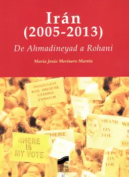 IRÁN 2005-2013 DE AHMADINEYAD A ROHANI