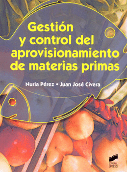 GESTIÓN Y CONTROL DEL APROVISIONAMIENTO DE MATERIAS PRIMAS