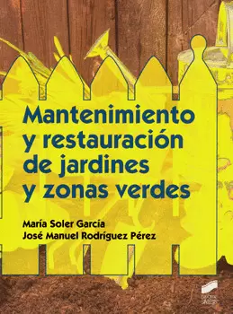 MANTENIMIENTO Y RESTAURACIÓN DE JARDINES Y ZONAS VERDES