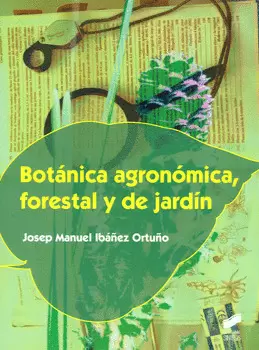 BOTÁNICA AGRONÓMICA FORESTAL Y DE JARDÍN