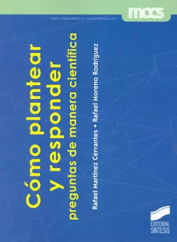CÓMO PLANTEAR Y RESPONDER PREGUNTAS DE MANERA CIENTÍFICA
