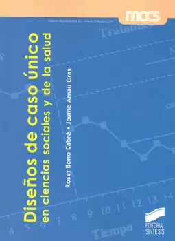 DISEÑOS DE CASO ÚNICO EN CIENCIAS SOCIALES Y DE LA SALUD
