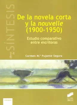 DE LA NOVELA CORTA Y LA NOUVELLE 1900-1950