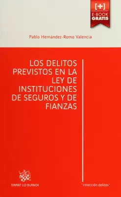 LOS DELITOS PREVISTOS EN LA LEY DE INSTITUCIONES DE SEGUROS Y DE FIANZAS