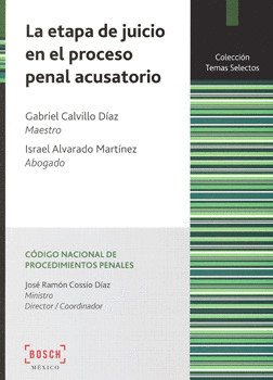 LA ETAPA DE JUICIO EN EL PROCESO PENAL ACUSATORIO