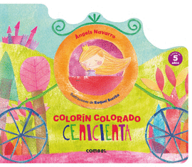 CENICIENTA. COLORIN COLORADO