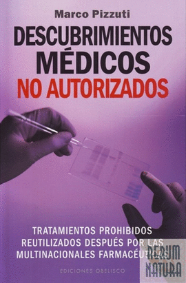 DESCUBRIMIENTOS MEDICOS NO AUTORIZADOS