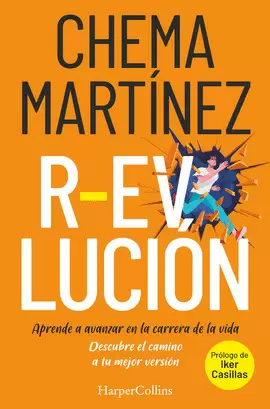 R-EVOLUCIÓN. APRENDE A AVANZAR EN LA CARRERA DE LA VIDA