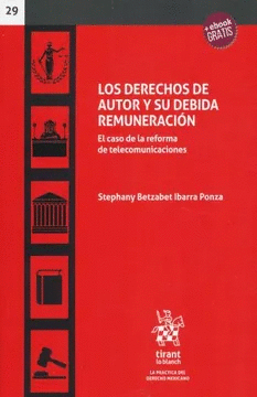 DERECHOS DE AUTOR Y SU DEBIDA REMUNERACION, LOS